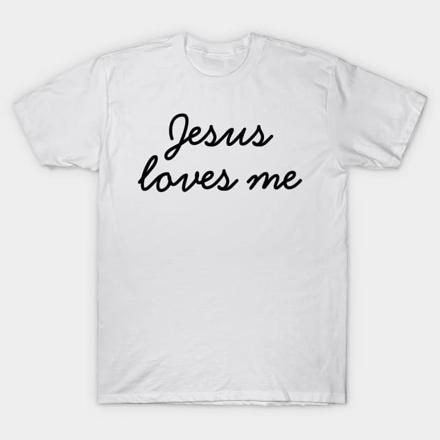 Jesus Loves Me - Christian Quotes T-Shirt by ChristianShirtsStudios